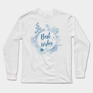 Best Wishes Long Sleeve T-Shirt